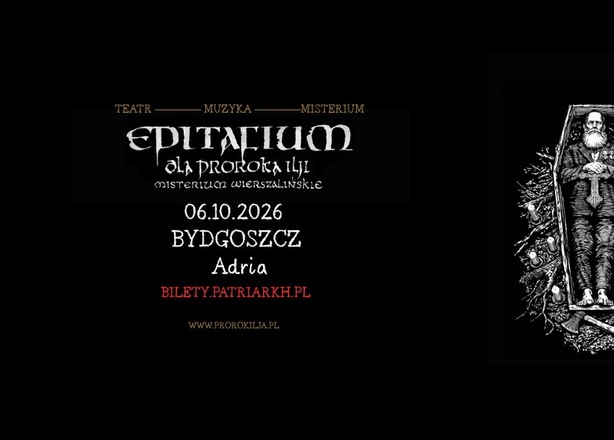 Bilety na Patriarkh „EPITAFIUM DLA PROROKA ILJI – MISTERIUM WIERSZALIŃSKIE” Kinoteatr Adria