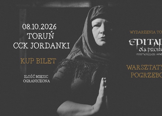 Tickets for WARSZTATY PIEŚNI POGRZEBOWYCH - 08.10.2026 TORUŃ CCK JORDANKI