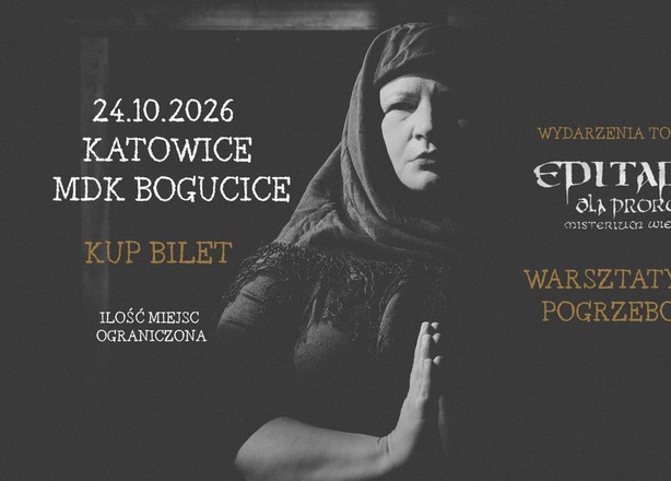 Tickets for WARSZTATY PIEŚNI POGRZEBOWYCH - 24.10.2026 KATOWICE MDK BOGUCICE