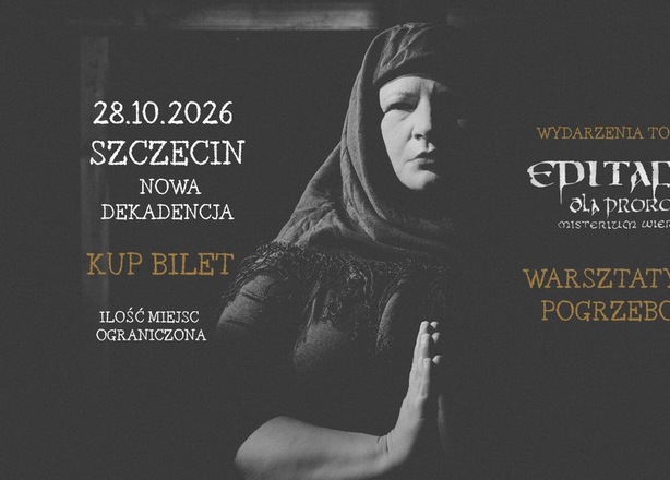 Tickets for WARSZTATY PIEŚNI POGRZEBOWYCH - 28.10.2026 SZCZECIN - NOWA DEKADENCJA